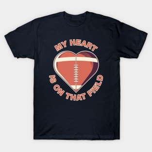 Football My Heart Is On That Field Vintage Retro Design T-Shirt